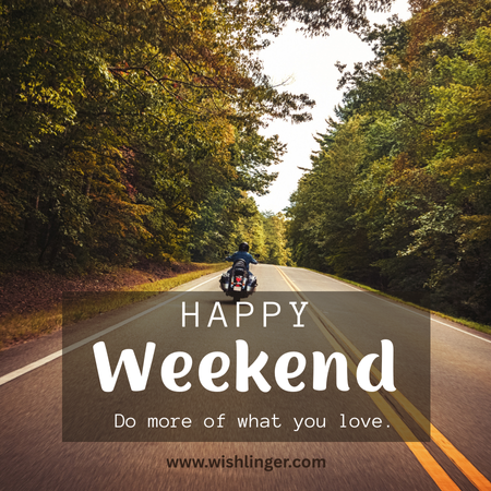 Happy weekend wish